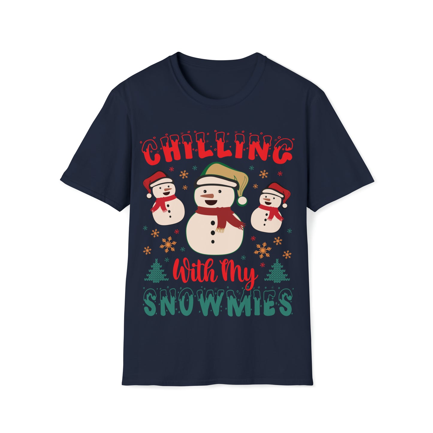 Chilling with my snowmies Unisex Softstyle T-Shirt