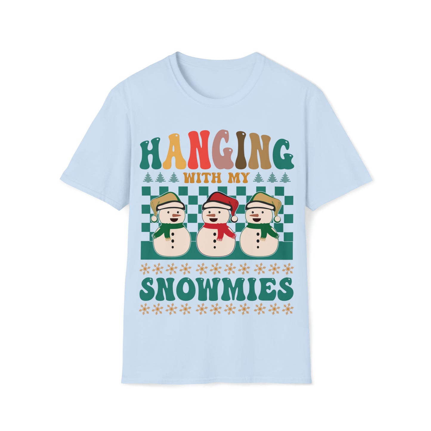 Hanging with my Snowmies Christmas Unisex Softstyle T-Shirt