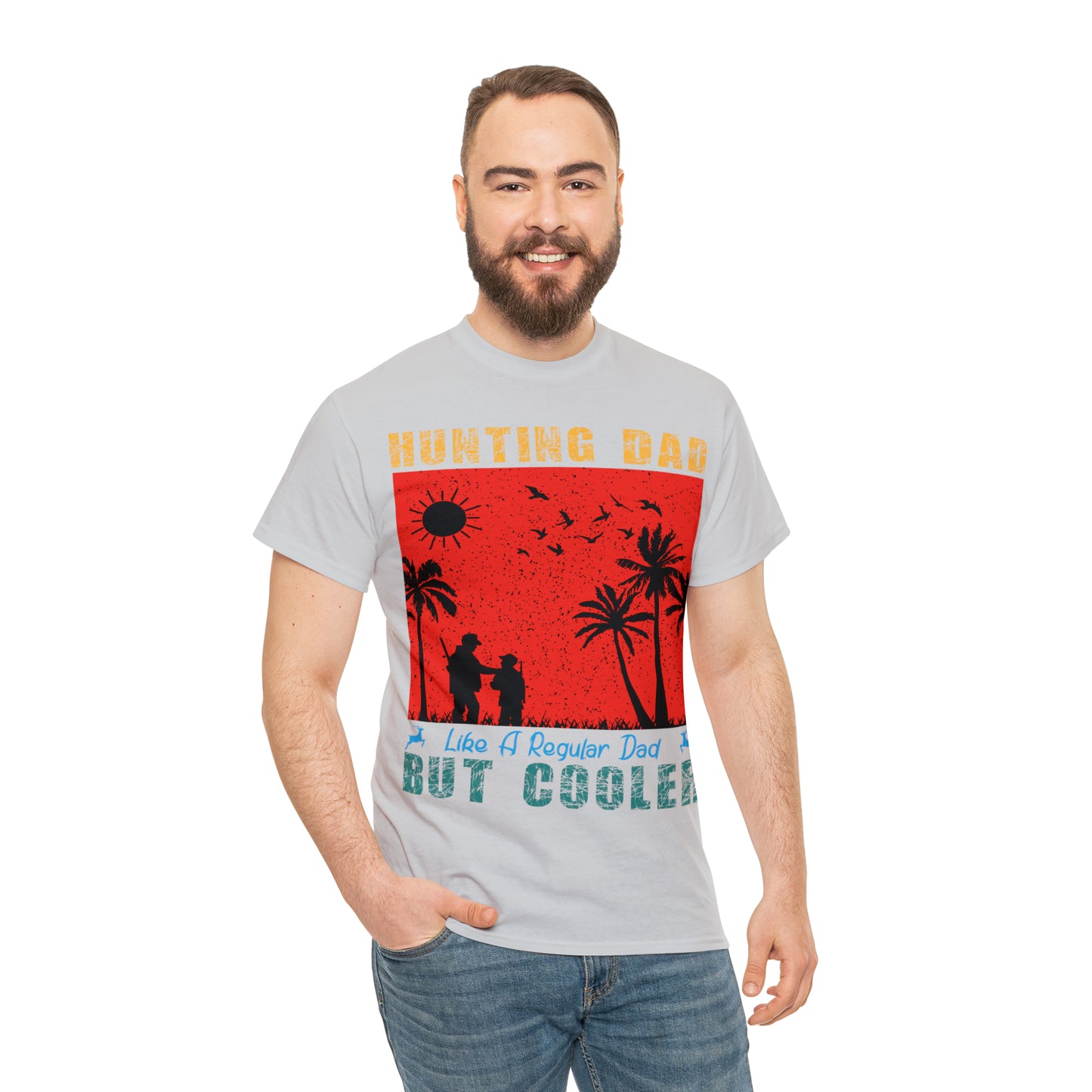 Father's Day Hunting Dad Like A Regular Dad  But Cooler Heavy Cotton Tee