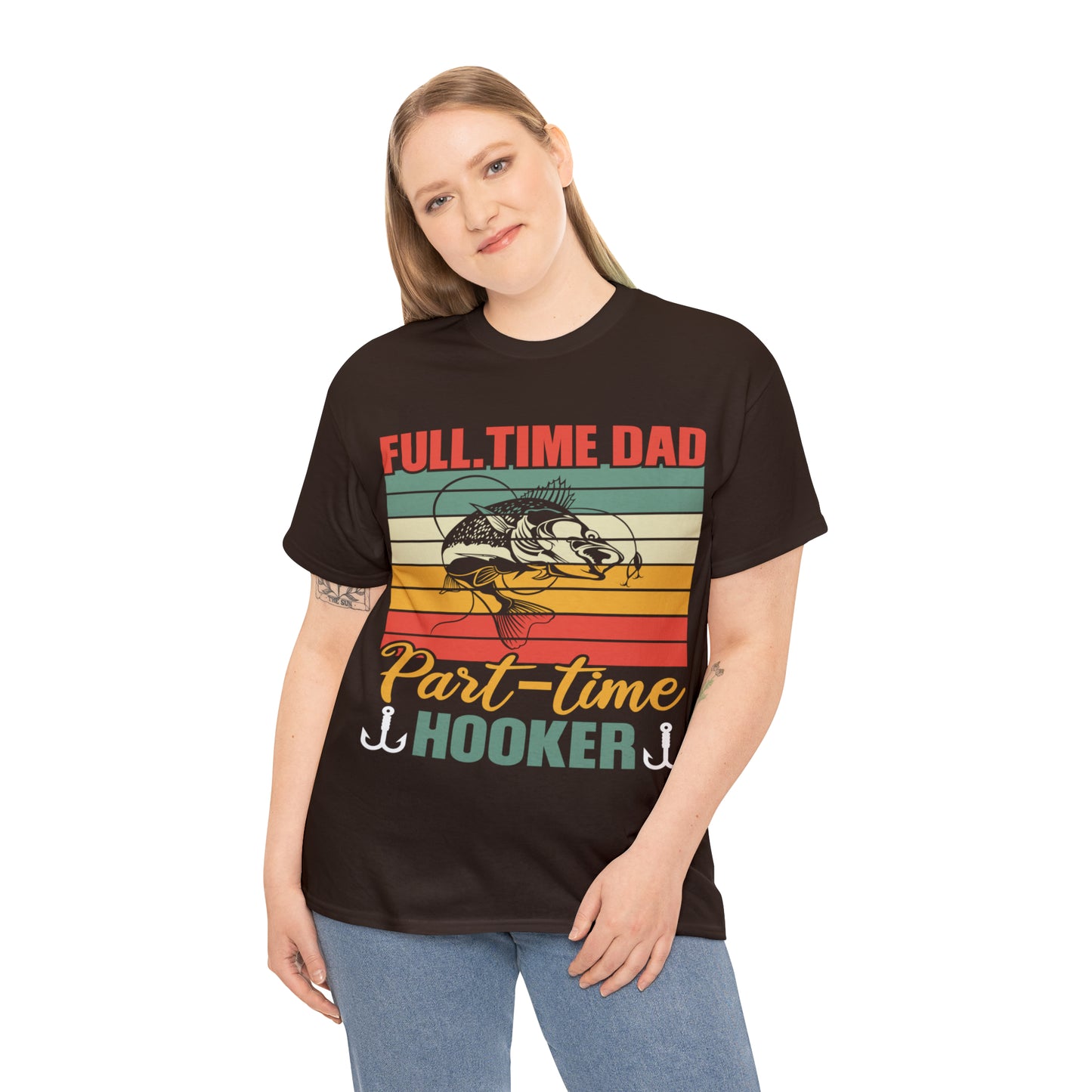 Father's Day Full Time Dad Part-Time Hooker Heavy Cotton Tee