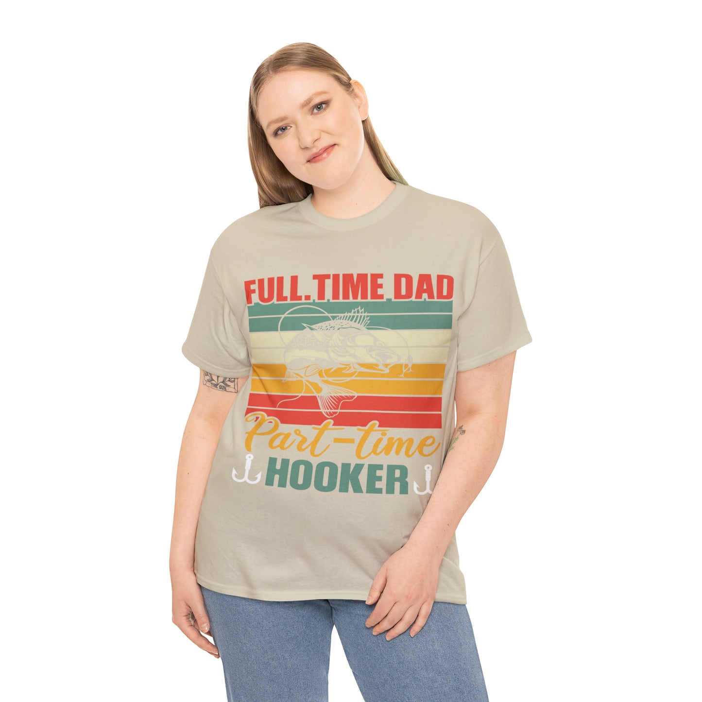 Father's Day Full Time Dad Part-Time Hooker Heavy Cotton Tee