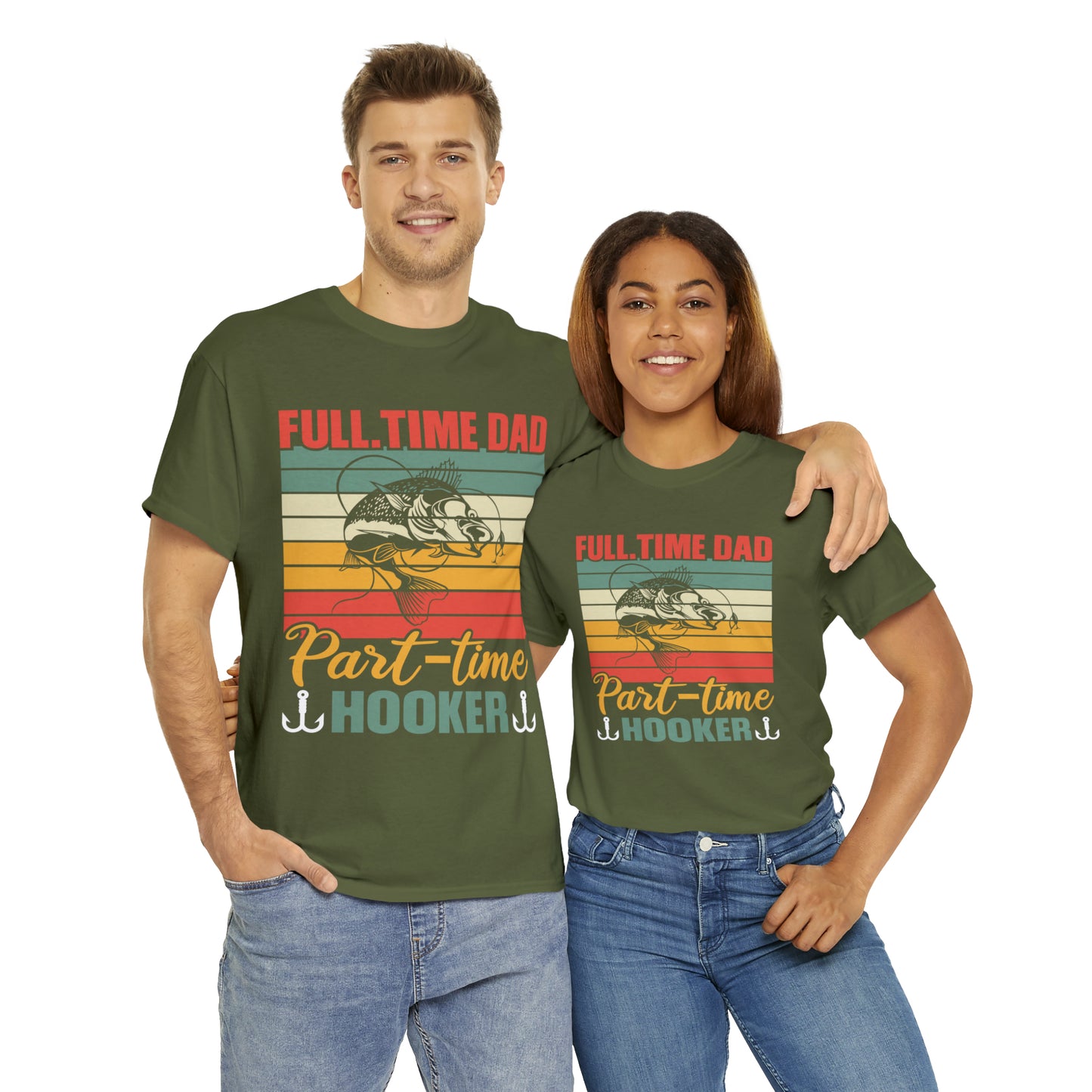 Father's Day Full Time Dad Part-Time Hooker Heavy Cotton Tee