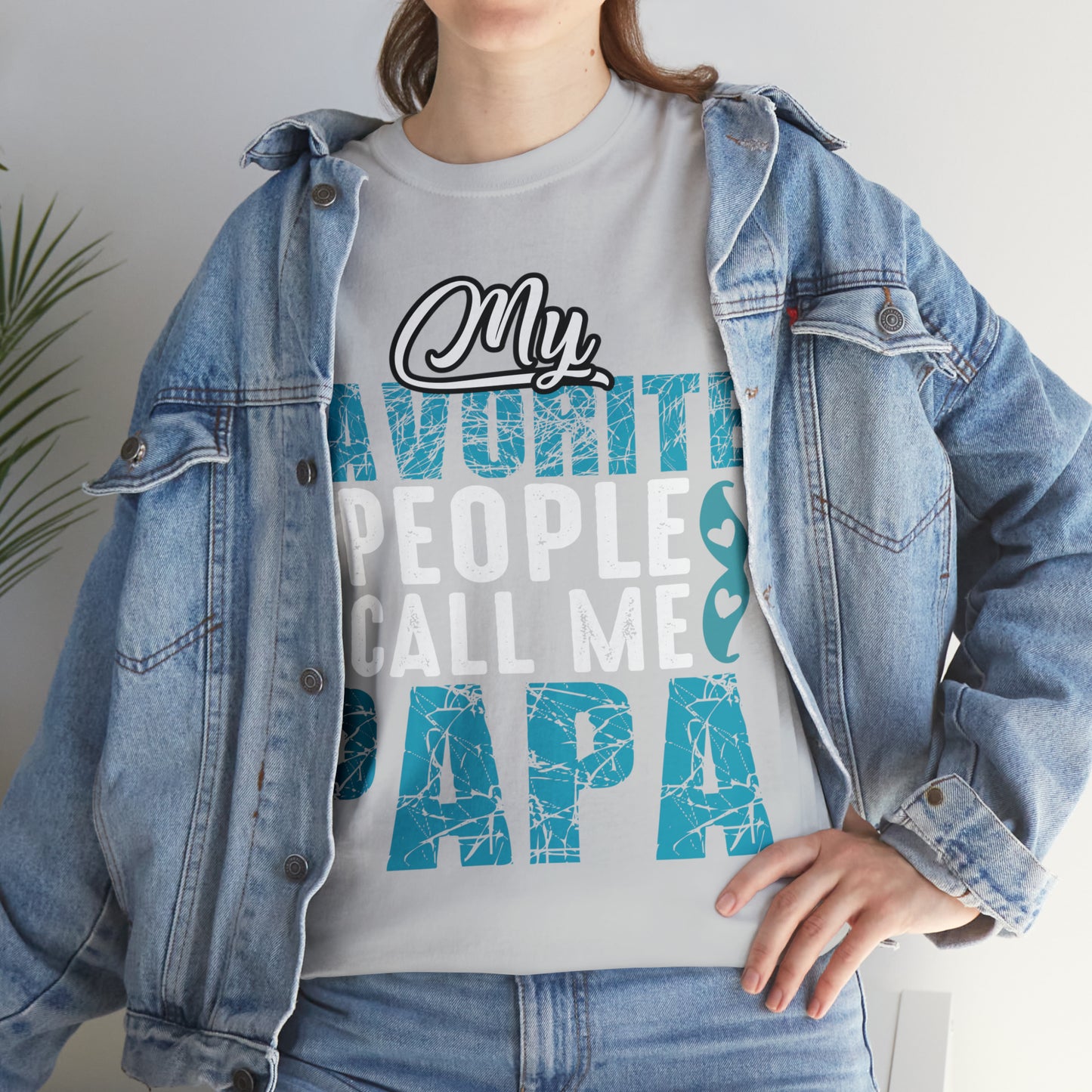 Father's Day T-Shirt My Favorite People Call Me Papa Gift Present Cotton Tee