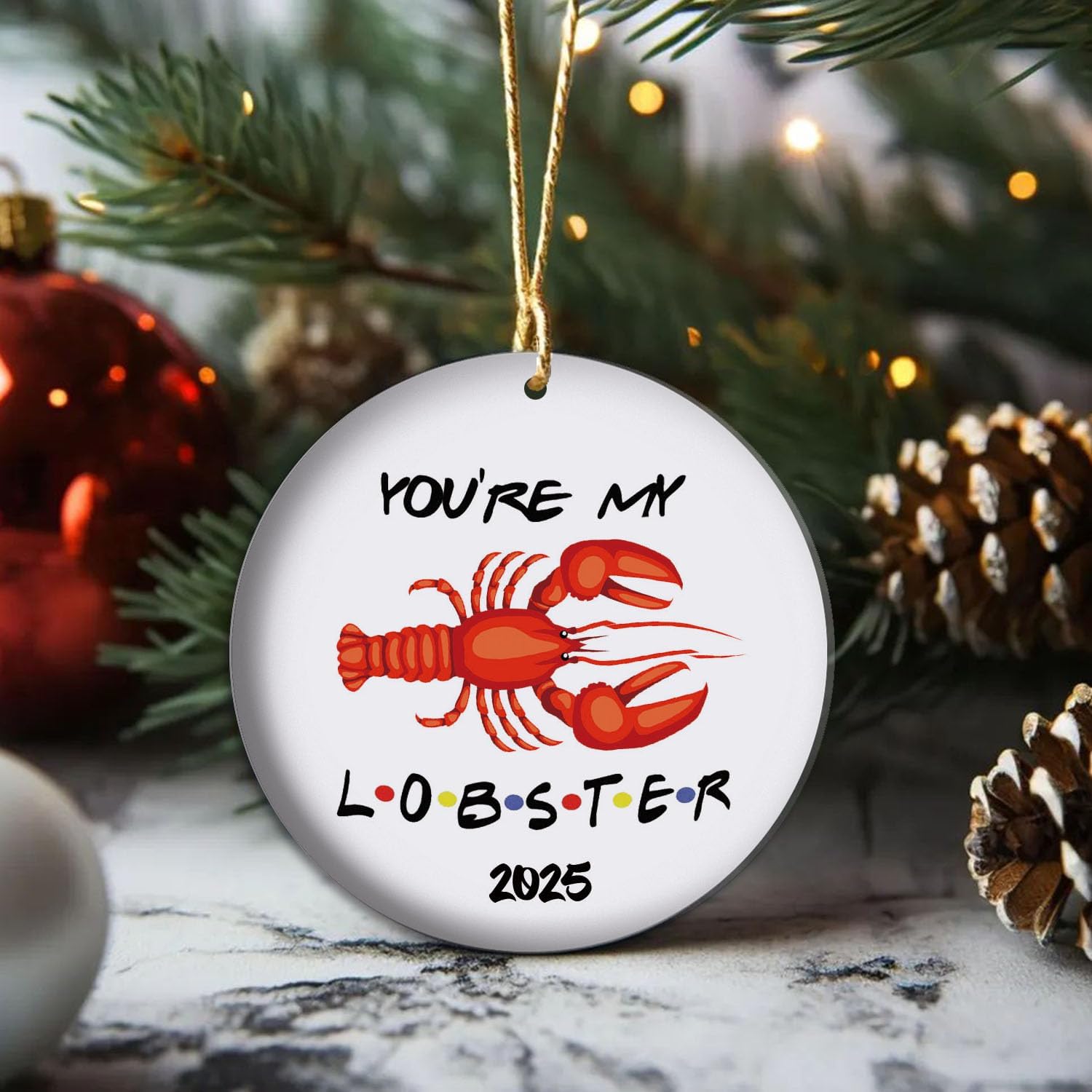 You are My Lobster - 2025 Wedding Ornament - Our First Christmas As Mr and Mrs - Newlywed Gift, 2025 Wedding Keepsake, Girl Friend Gift