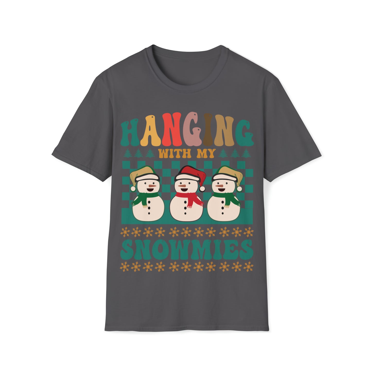 Hanging with my Snowmies Christmas Unisex Softstyle T-Shirt