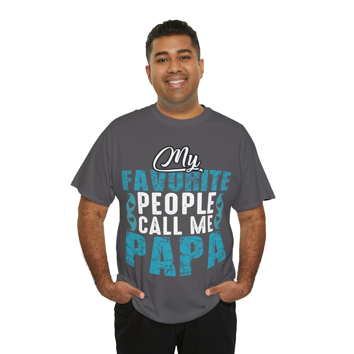 Father's Day T-Shirt My Favorite People Call Me Papa Gift Present Cotton Tee