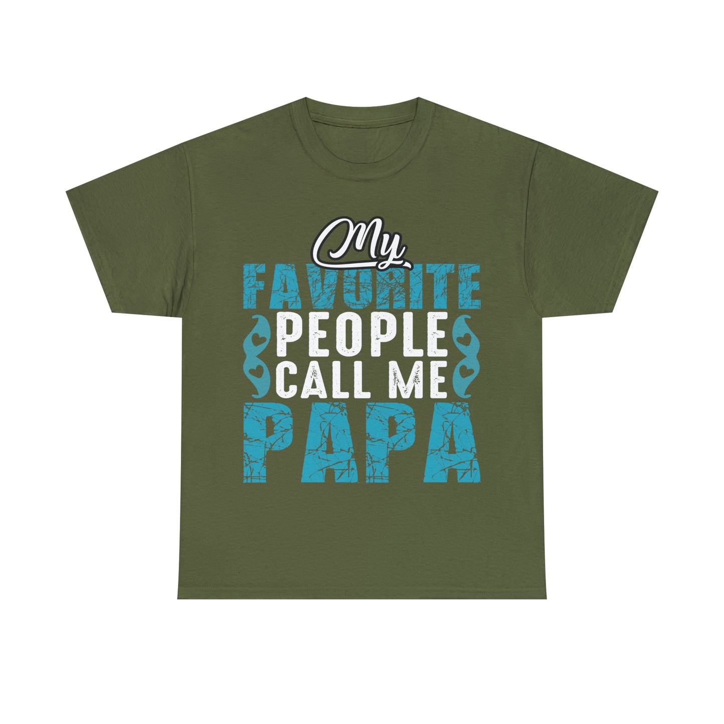 Father's Day T-Shirt My Favorite People Call Me Papa Gift Present Cotton Tee