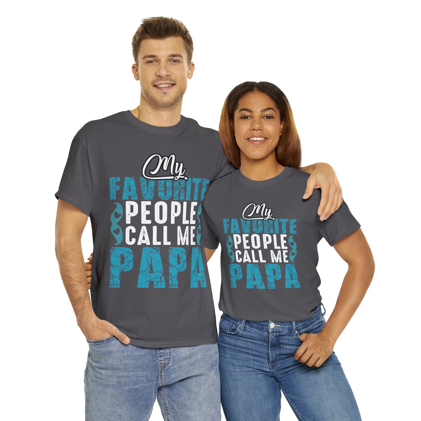 Father's Day T-Shirt My Favorite People Call Me Papa Gift Present Cotton Tee