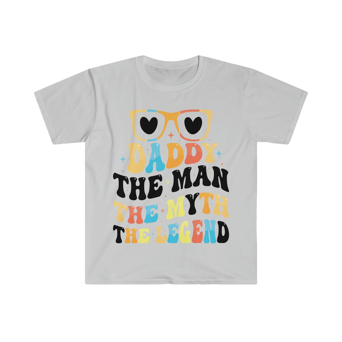 DADDY THE MAN THE MYTH THE LEGEND Unisex Softstyle T-Shirt