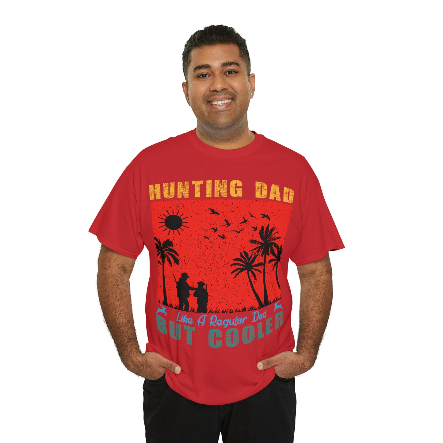 Father's Day Hunting Dad Like A Regular Dad  But Cooler Heavy Cotton Tee