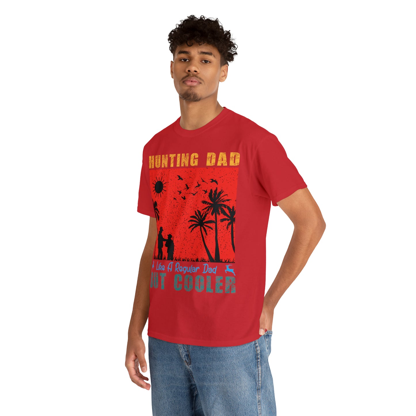 Father's Day Hunting Dad Like A Regular Dad  But Cooler Heavy Cotton Tee