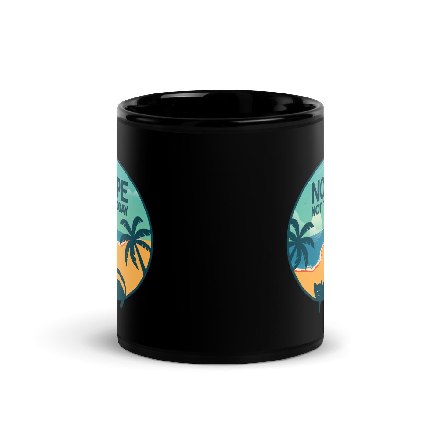 Nope Not Today Black Glossy Mug