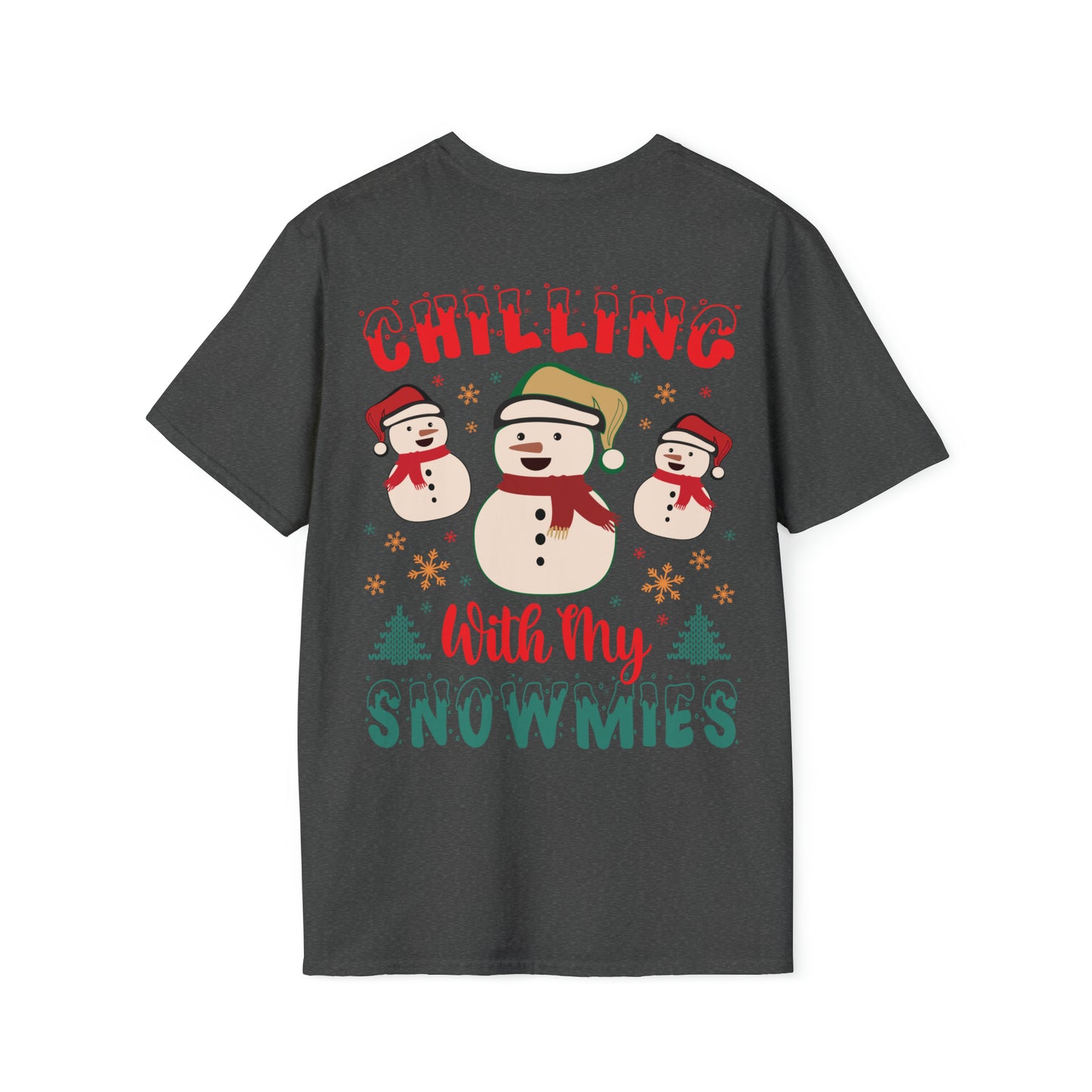 Chilling with my snowmies Unisex Softstyle T-Shirt