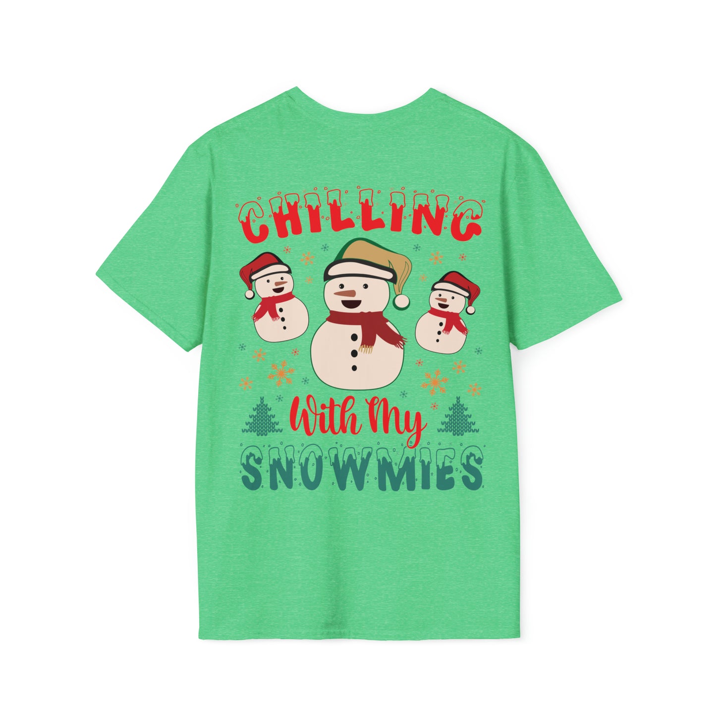 Chilling with my snowmies Unisex Softstyle T-Shirt