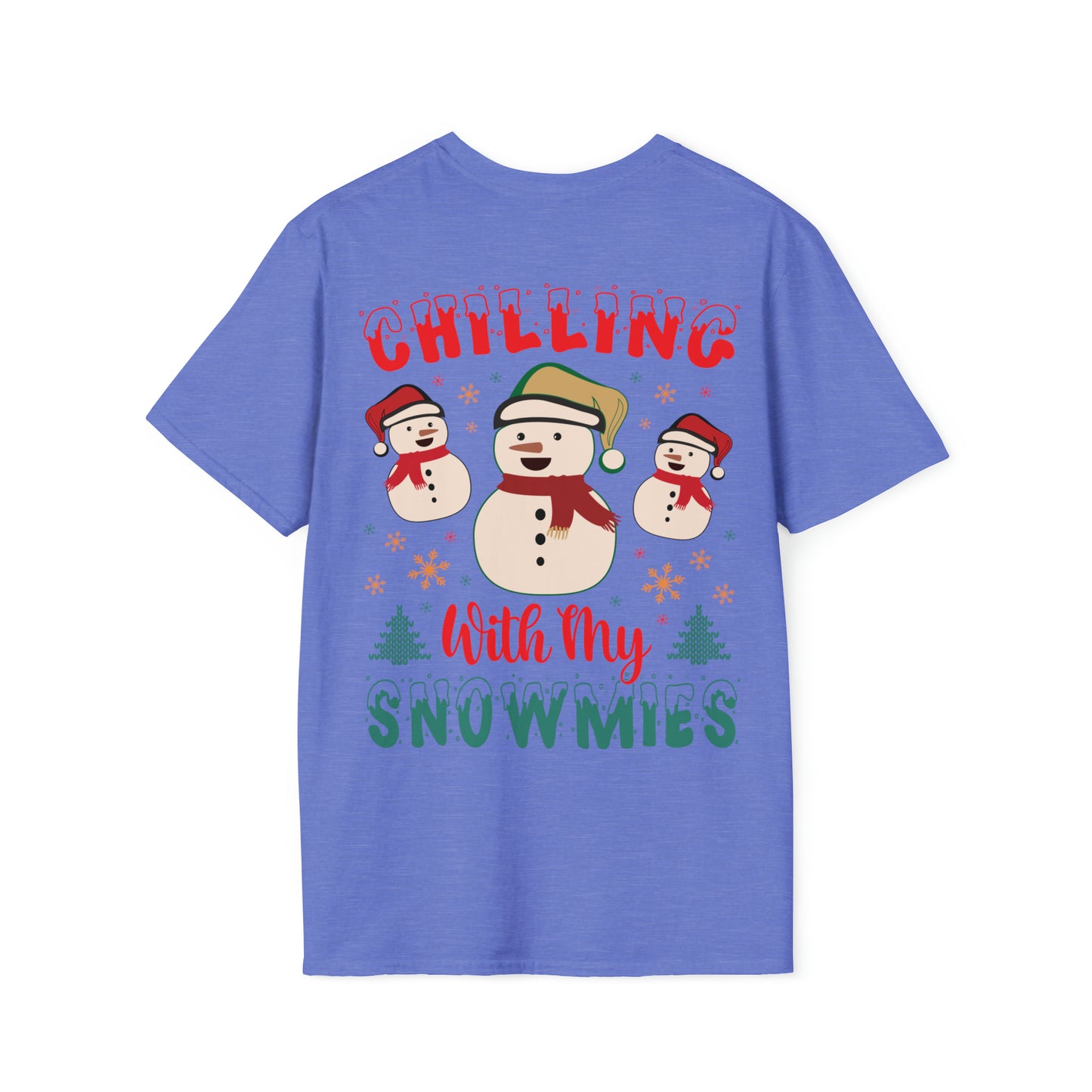 Chilling with my snowmies Unisex Softstyle T-Shirt