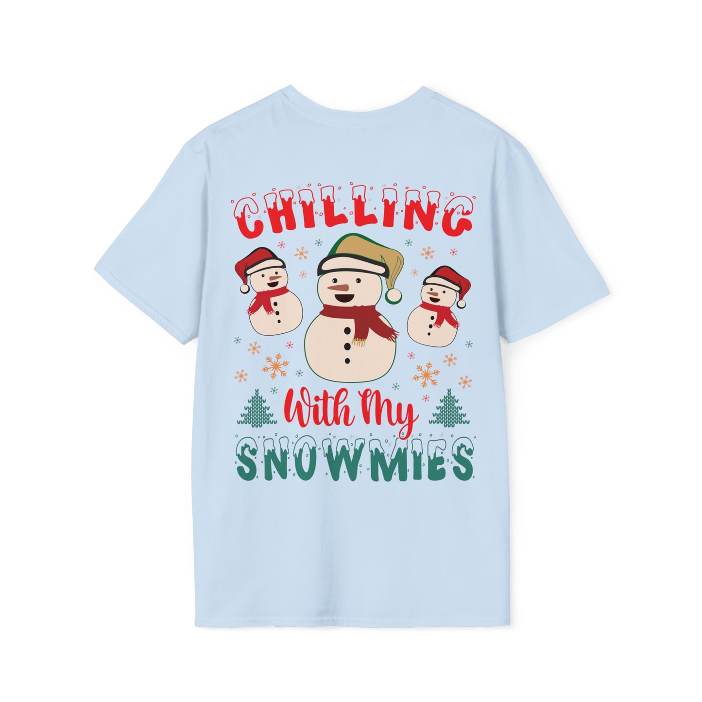 Chilling with my snowmies Unisex Softstyle T-Shirt