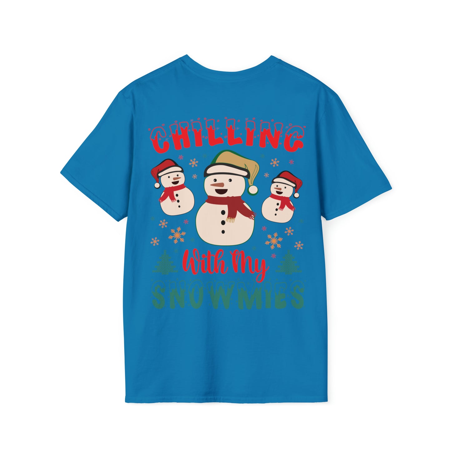 Chilling with my snowmies Unisex Softstyle T-Shirt