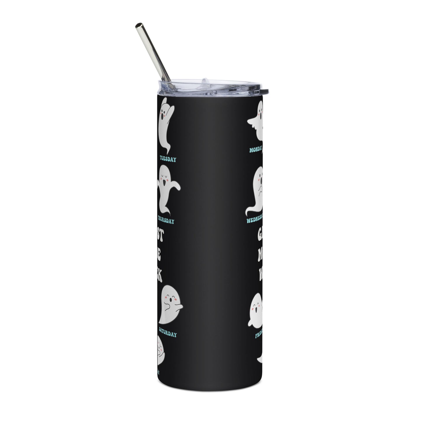 Ghost Mode Week Days Stainless steel tumbler