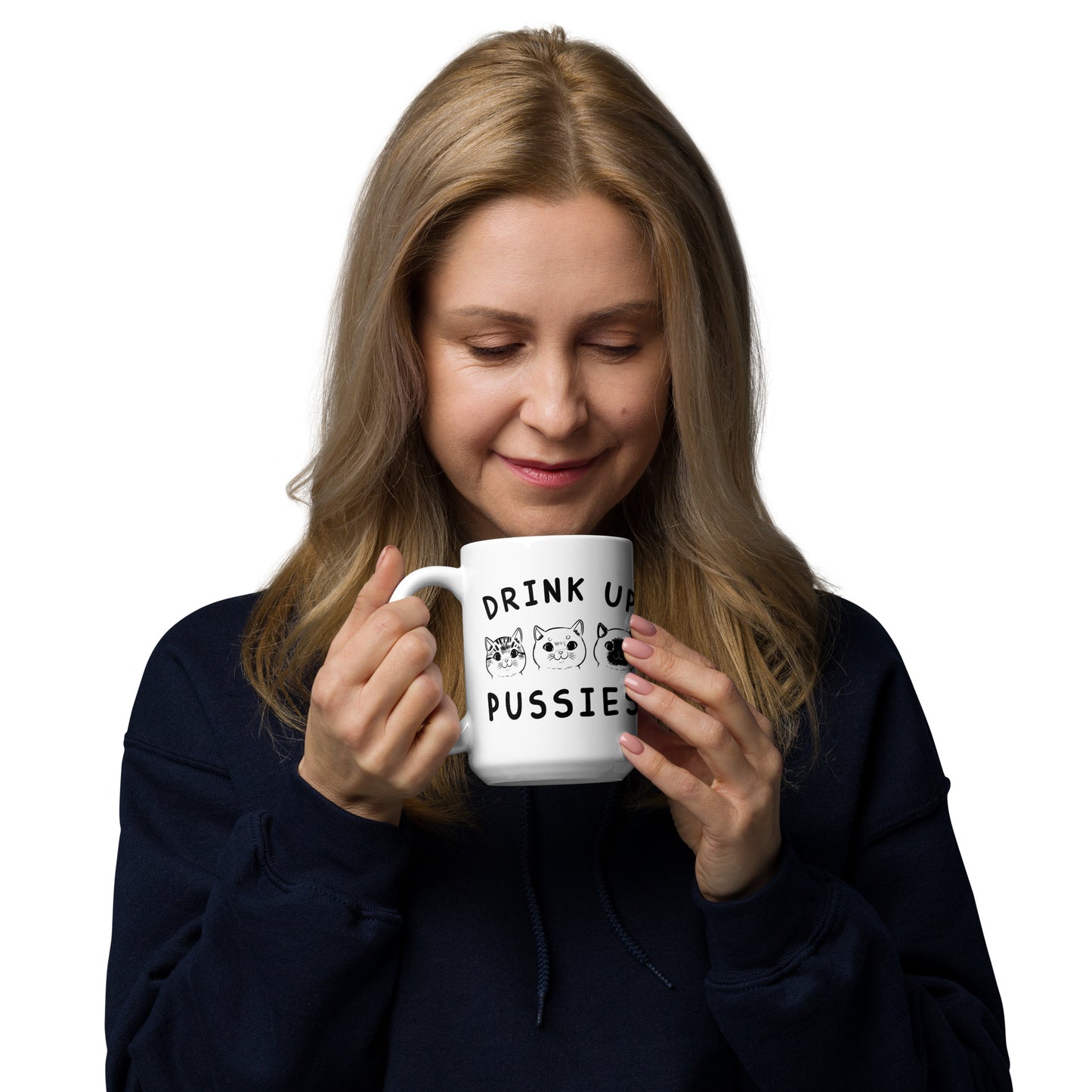 Drink up Pussies White glossy mug