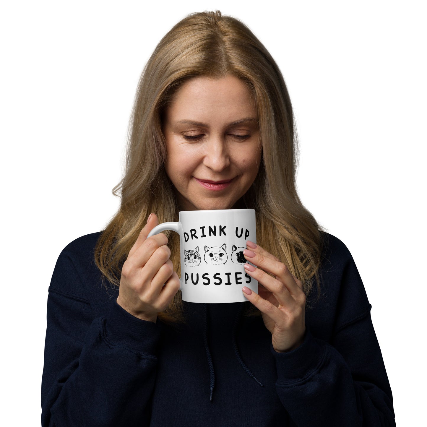 Drink up Pussies White glossy mug