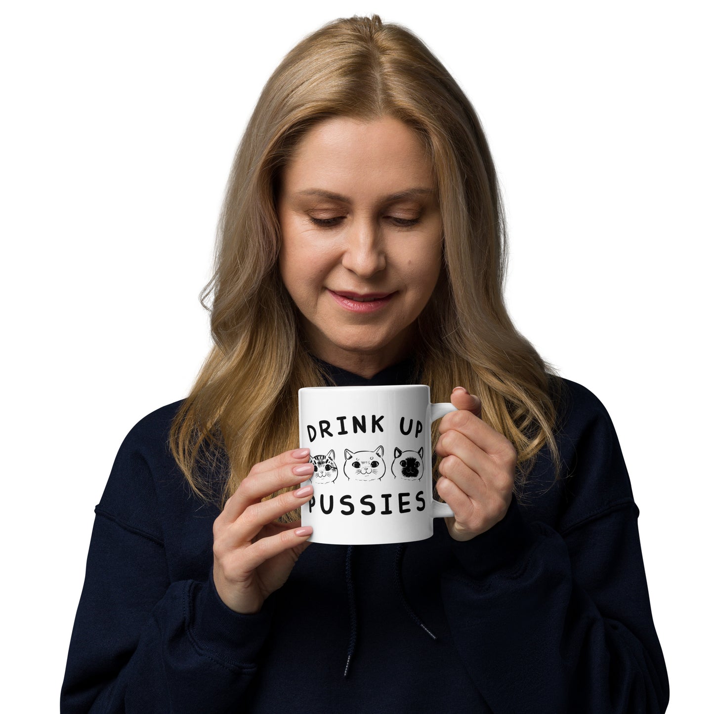 Drink up Pussies White glossy mug